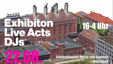 HOCHSOMMER / SOMMERHOCH; Exhibition, Live Acts und Rave