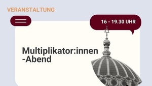 Multiplikator:innen-Abend