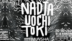 NADJA cut Releaseshow + Uochi Toki + Munsha