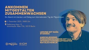 Lesung mit Saša Stanišić und Diskussion mit u. a. Staatsministerin Natalie Pawlik zum Internationalen Tag der Migrant:innen