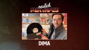 Neulich Mixtapes - Dima
