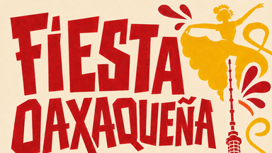 🇲🇽 Fiesta Oaxaqueña 🇲🇽
