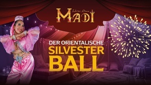 der orientalische Silvester Ball 2025/ 2026