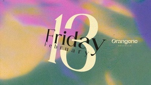 Orangerie Friday w/ Bomchello, Jack Clark, Loryn, scoopsi