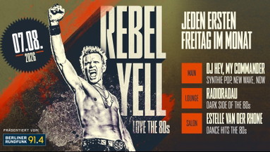 Rebel Yell Love the 80s! -auf 3 Floors-