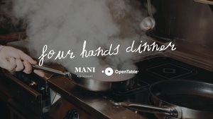 4 hands dinner at MANI Restaurant