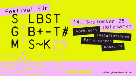 Das Festival für Selbstgebaute Musik