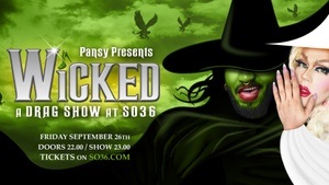 PANSY PRESENTS: WICKED - a Drag Show