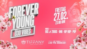 FOREVER YOUNG – Ü30 VIBES