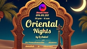 Oriental Nights - Downtempo, House, Techno & Psytrance Party