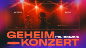 Geheimkonzert Berlin | WELCOME WINTER EDITION ✨ by Rausgegangen