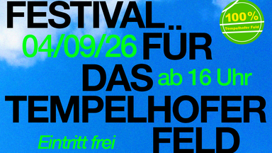 Festival für das Tempelhofer Feld