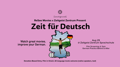 Zeit für Deutsch - German Language Movie Screening & Language Practice 🗣️🇩🇪