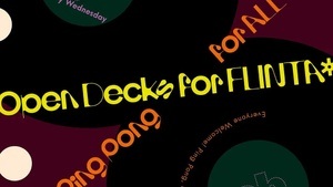 OPEN DECKS FOR FLINTA* - PING PONG FOR ALL