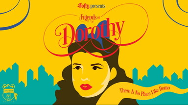 'Friends of Dorothy' The Musical