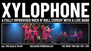 XYLOPHONE | Berlin's Hottest Musical Comedy