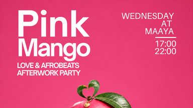 Pink Mango - Afterwork Afrobeats every Wednesday