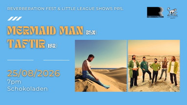 Mermaid Man (psych garage, bln) + Taftir (instr/psych, isr)