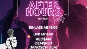 AfterHours Hip Hop Party w/ Red$am, Demskut, Janosch Ulm, DJ Reaf, DJ Danetic