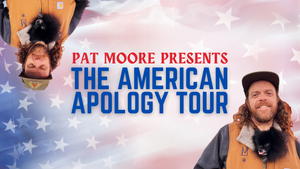 THE AMERICAN APOLOGY TOUR ~ English Standup Comedy From Pat Moore