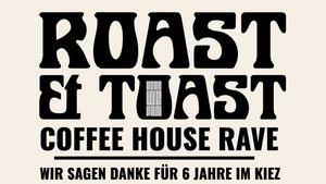 ROAST & TOAST - COFFEE HOUSE RAVE | PBERG COFFEE