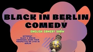Black In Berlin (English comedy show)