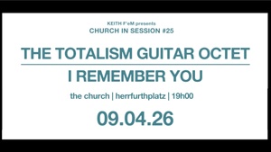 The Totalism Guitar Octet + I Remember You