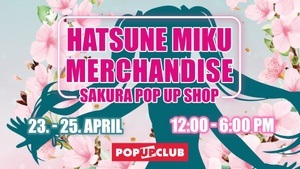 Hatsune Miku Merchandise Sakura Pop Up Shop