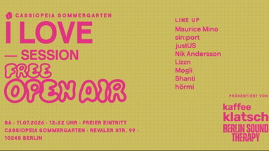 I LOVE SESSION – Free Open Air at Cassiopeia Sommergarten