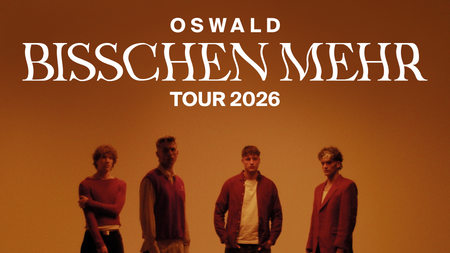 OSWALD • BISSCHEN MEHR TOUR 2026
