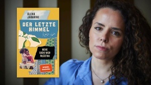 Alena Jabarine: Der letzte Himmel. Meine Suche nach Palästina