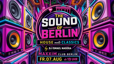 THE SOUND OF BERLIN – House meets Classics