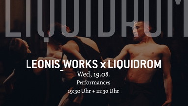 LEONIS_WORKS meets LIQUIDROM