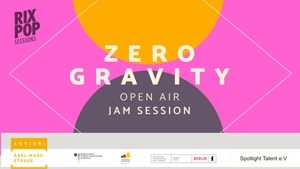 RIXPOP SESSIONS - "ZERO GRAVITY" Free Open Air • SA 13.Sept