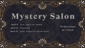 Mystery Salon at Lilium: Dreamwork & Inner Worlds