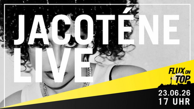 JACOTÈNE LIVE bei Flux On Top