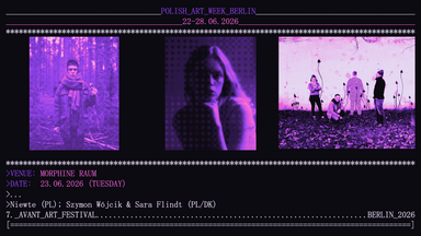 Szymon Wójcik, Sara Flindt (PL/DK) / Niewte (PL) @ Polish Art Week