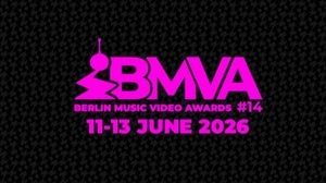 BERLIN MUSIC VIDEO AWARDS 2026 - JUNE 11-13
