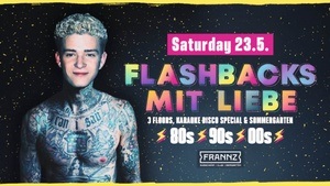 Flashbacks mit Liebe - 80er⚡️90er⚡️2000er⚡️ Hits -  3 Floors & Frühlingsgarten  - Mai Disco