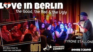 LOVE in Berlin with Tyrone Stallone (+Free Shots)