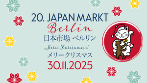 20. JAPANMARKT BERLIN - JAPANISCHER WEIHNACHTSMARKT