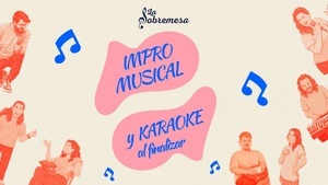 La Sobremesa - Impro Musical en Español y Karaoke