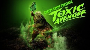 Creepy Crypt: The Toxic Avenger (2025) (OmU)