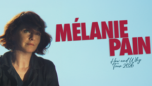 Mélanie Pain /// How and Why Tour 2026