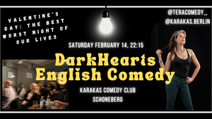 Dark Hearts: English Comedy Valentine's Day SPECIAL the BEST WORST NIGHT