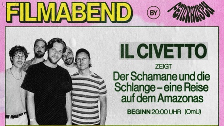 feinrausch: filmabend - Il Civetto zeigt Der Schamane und die Schlange – Eine Reise auf dem Amazonas (OmU)
