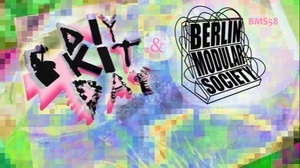DIY KIT DAY 2026 x BERLIN MODULAR SOCIETY w. Forestry Commission, Agente Costura, Timo Rozendal, Estroe & Raaf, Frank Funke b2b NEVERSLEEP b2b E.Shapere, tamiX ∞ THESSIAN uvm.
