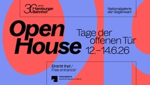 "Open House. Tage der offenen Tür“ im Hamburger Bahnhof