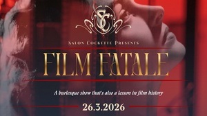 Salon Cockette presents FILM FATALE