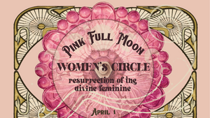 Pink Full Moon Women's Circle at Lilium
